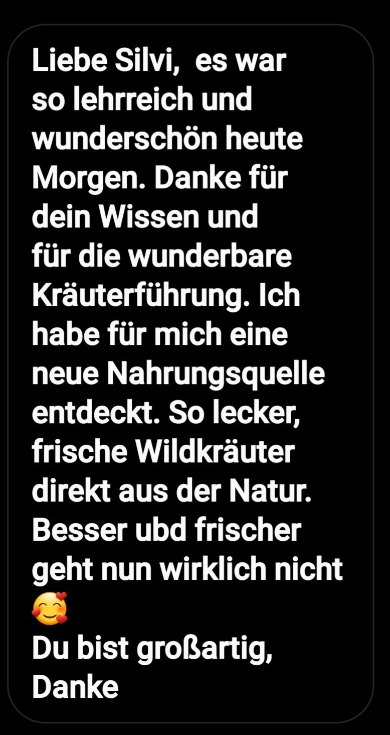 Nachricht nach einer Kräuterführung: lehrreich und wunderschön, eine neue Nahrungsquelle entdeckt