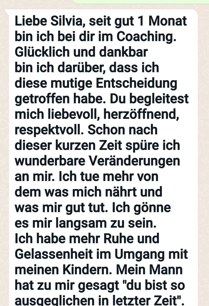 Nachricht einer Klientin nach einem Monat Coaching: liebevolle, herzöffnende, respektvolle Begleitung